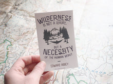 Load image into Gallery viewer, Edward Abbey Wilderness Quote Sticker