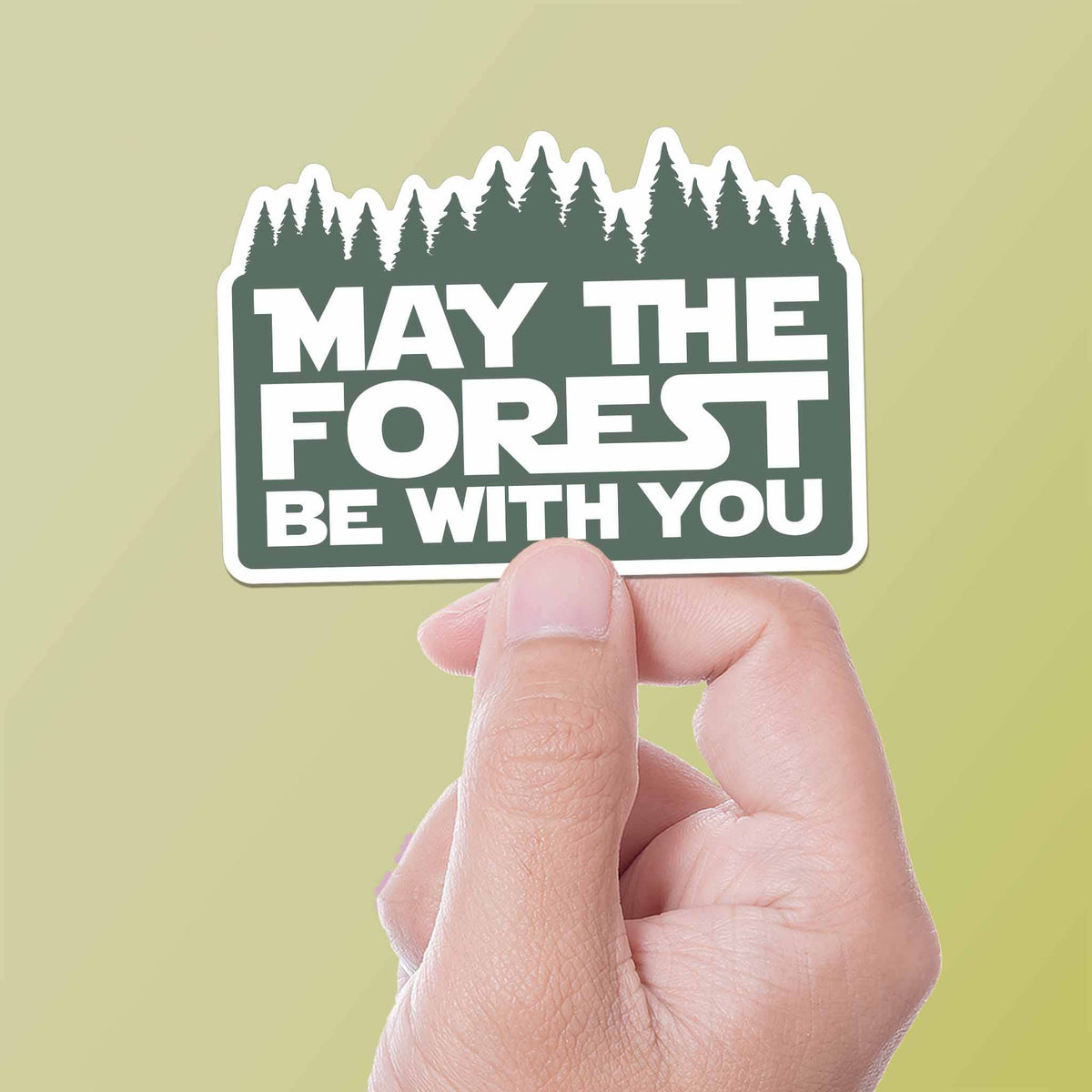 May the Forest Be With You Funny Nature Sticker – Neel's Nursery